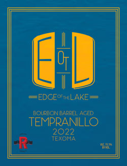 Edge of the Lake Vineyard Bourbon Barrel Tempranillo 2022