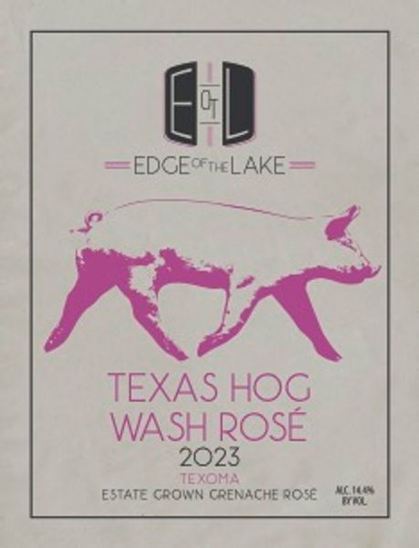 Edge of the Lake Vineyard Texas Hog Wash 2023