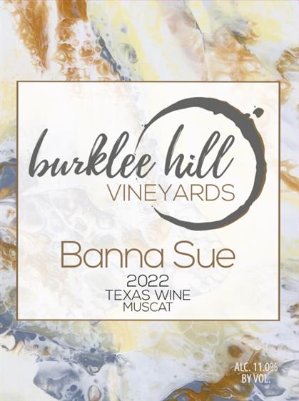Burklee Hil Vineyards Banna Sue 2022